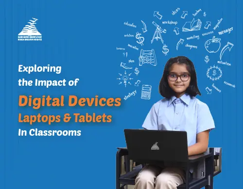 Exploring the Impact of Digital Devices- Laptops & Tablets – In Classrooms