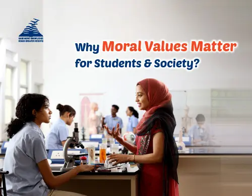 Moral Values For School Students- Presidency School Bnaglore North