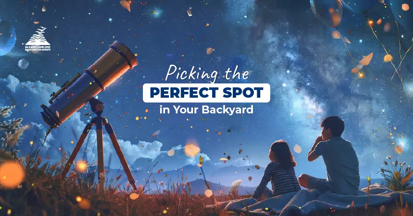 How to create a backyard Planetarium for Stargazing during Summer Vacation Nights-Presidency School Bangalore North.