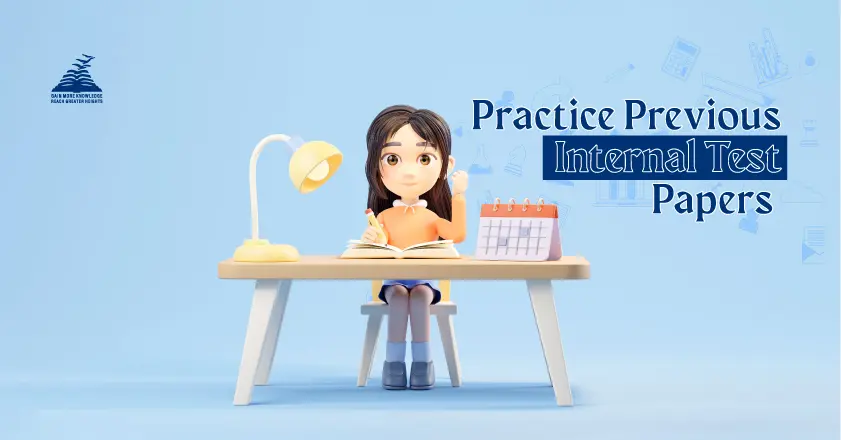 Top Tips to Score Well in Internal Tests - Presidency School Bangalore North
