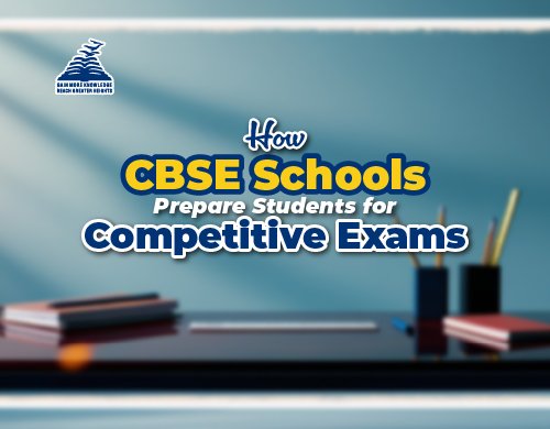 How CBSE Schools help in preparing Students for Competitive Exams-Presidency School Bangalore North