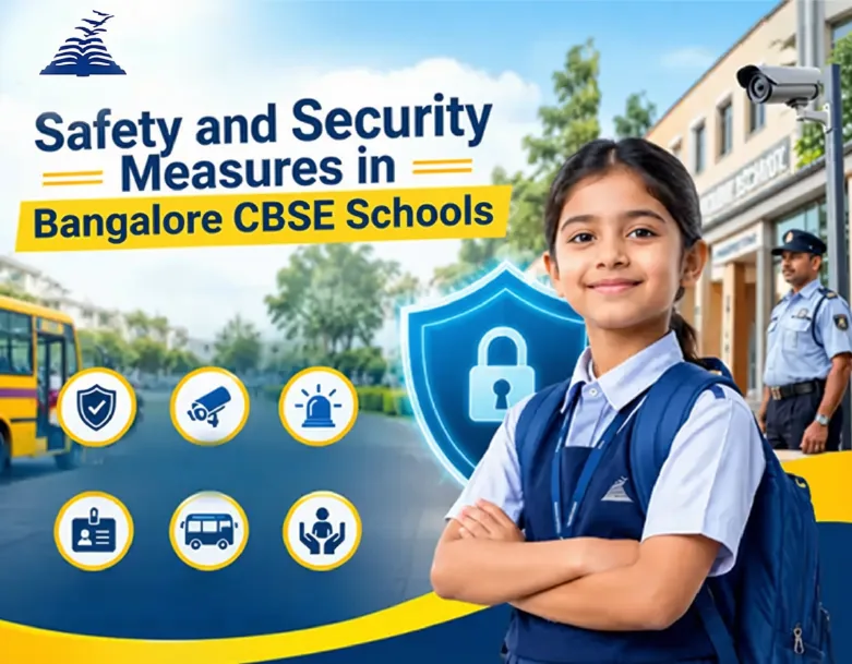 Safety and Security Measures in Bangalore CBSE Schools-Presidency School Bangalore North